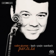 Vadim Gluzman: <em>par.ti.ta</em>