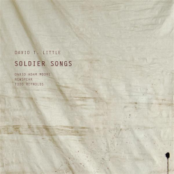 David T. Little: Soldier Songs