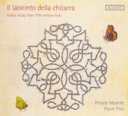 Pierre Pitzl & Private Musicke: Il labirinto della chitarra